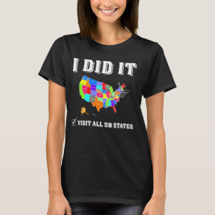 Alle 50 US-Staaten besucht - USA Map Travel - Besu T-Shirt