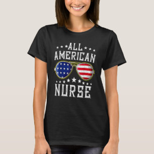 Alle American Nurse Scrub Memorial Day 4. Juli T-Shirt