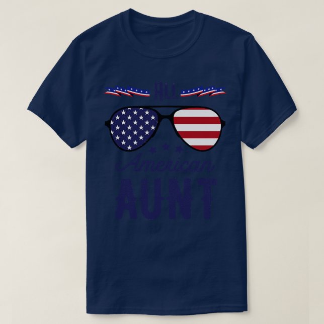 Alle amerikanische Tante 4. Juli Sonnenbrille T-Shirt (Design vorne)