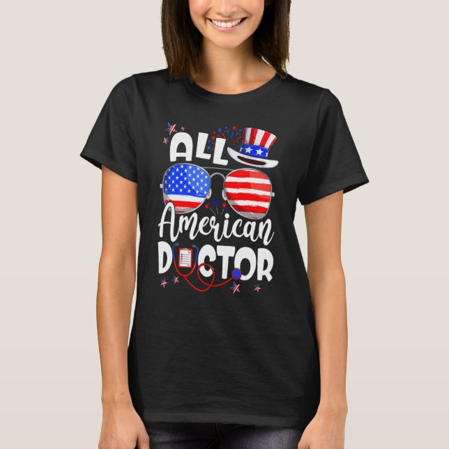 Alle amerikanischen Ärzte 4. Juli Männer Frauen T-Shirt (Vorderseite)