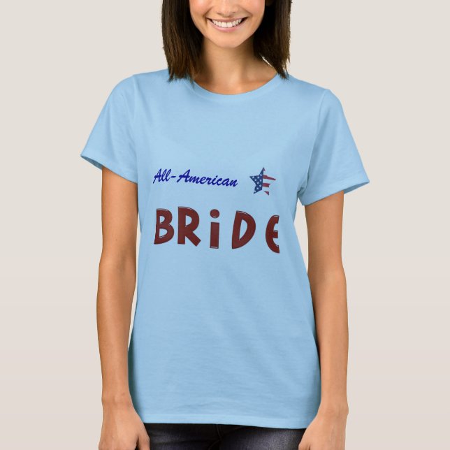 ALLE AMERIKANISCHEN BRIDE-T - SHIRT (Vorderseite)