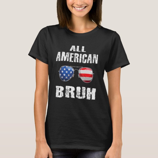 Alle amerikanischen Bruh 4. Juli Boys Patriotic Te T-Shirt (Vorderseite)