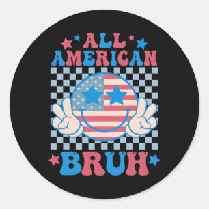 Alle amerikanischen Bruh 4. Juli Jungs Männer Frau Runder Aufkleber