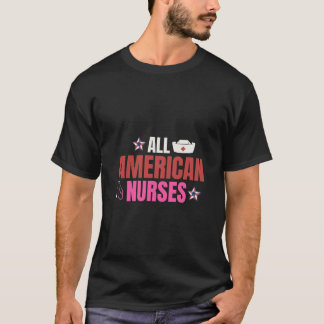 Alle amerikanischen Krankenschwestern T-Shirt