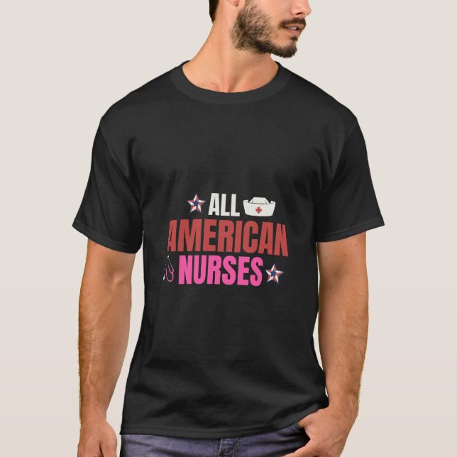 Alle amerikanischen Krankenschwestern T-Shirt (Vorderseite)
