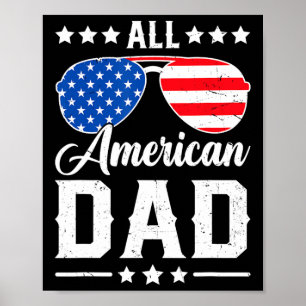 Alle amerikanischen Vater 4. Juli Funny Patriotic Poster