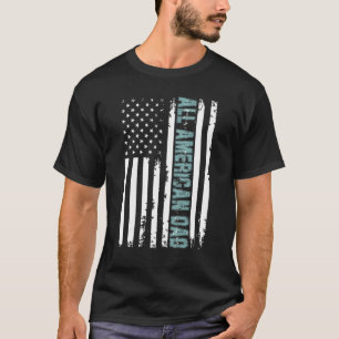 Alle amerikanischen Vater 4. Juli Väter Tag Männer T-Shirt
