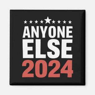 Alle anderen 2024 Wahlkampagne, politisch lustig Magnet