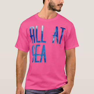 Alle auf See T-Shirt