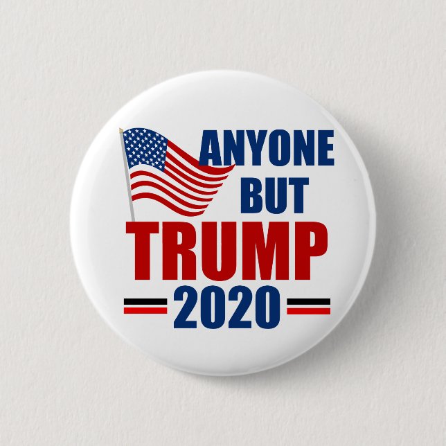 Alle außer Donald Trump 2020 Button (Vorderseite)