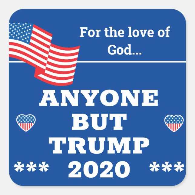Alle außer Trump 2020 Quadratischer Aufkleber (Vorderseite)