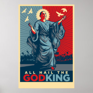 Alle begrüßen den Gott-König Poster