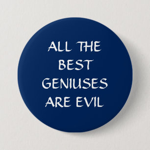 Alle besten Geniessen sind das böse Button Abzeich