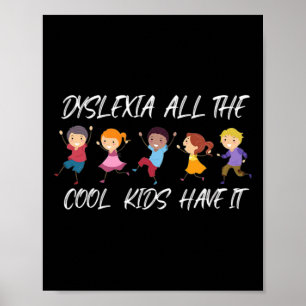 Alle coolen Kids haben Legasthenie-Bewusstsein Poster