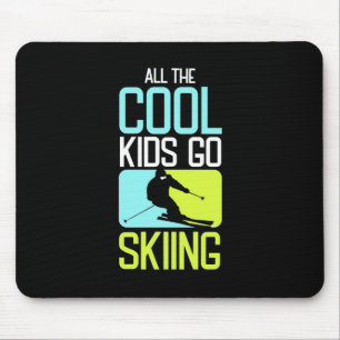 Alle Coolen Kinder fahren Ski Mousepad