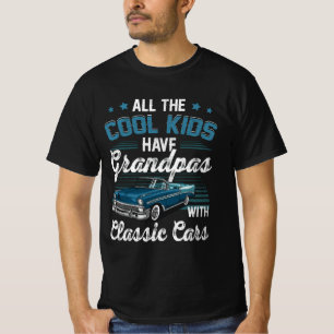 Alle Coolen Kinder haben einen Großvater mit klass T-Shirt