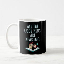 Alle Coolen Kinder lesen die Tasse II
