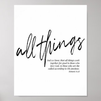 Alle Dinge arbeiten zusammen für gut... - Römer 8: Poster