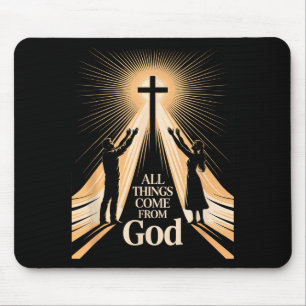 Alle Dinge kommen von Gott Christliche Anbetung Ei Mousepad