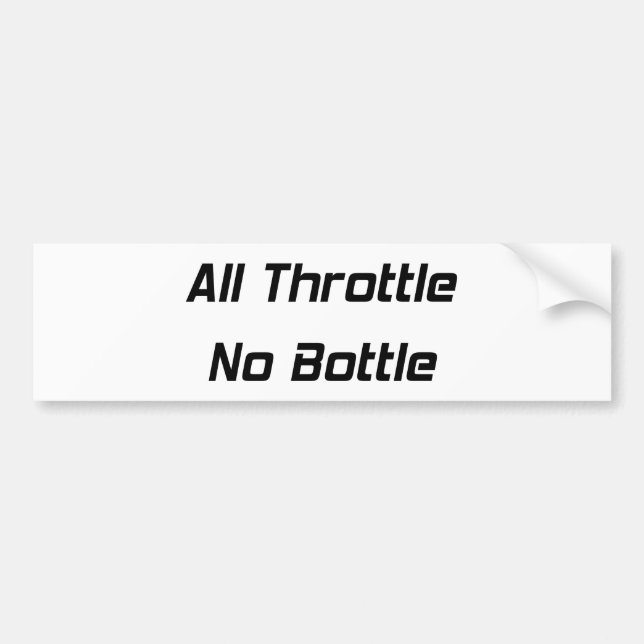 Alle drosseln keine Flasche Autoaufkleber (Vorne)