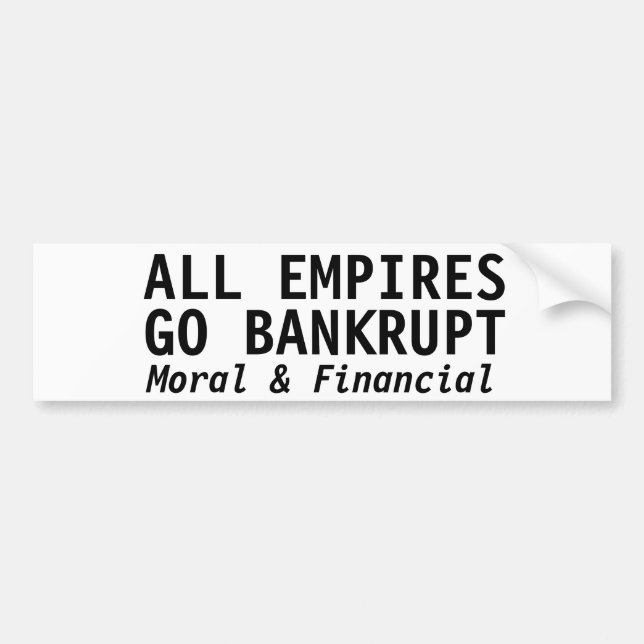 ALLE EMPIES GEHEN ZU BANKRUPT AUTOAUFKLEBER (Vorne)