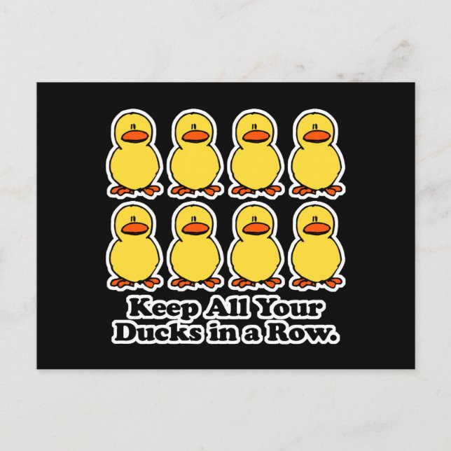 Alle Enten in einer Reihe behalten Postkarte (Vorderseite)