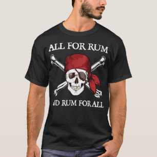 Alle für Rum und Rum für alle  T-Shirt