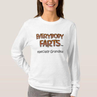 Alle Furzen...besonders Oma! T - Shirt L/S