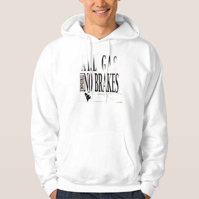 ALLE GASEN KEINE BREMSEN HOODIE (Vorderseite)