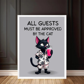 Alle Gäste müssen vom Katzenbesitzer genehmigt wer Poster
