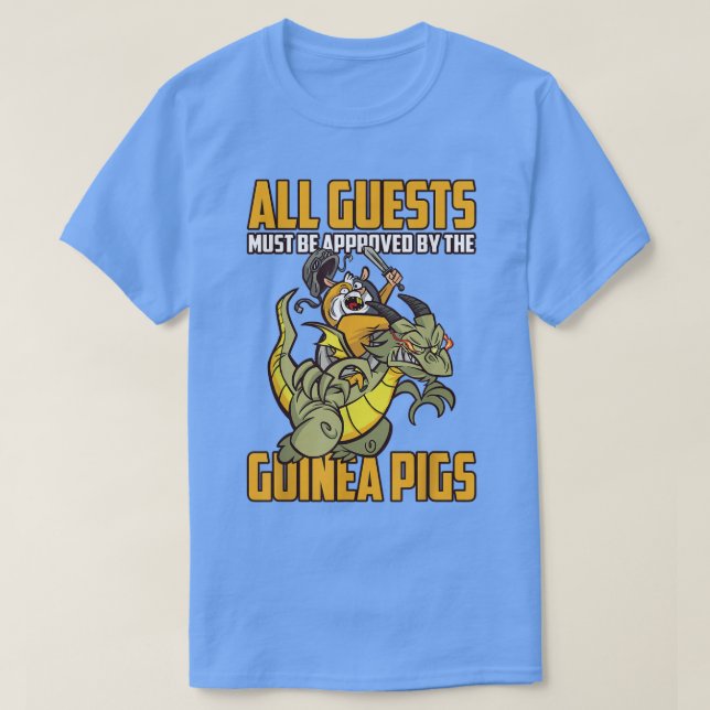 Alle Gäste müssen von der Guinea Schweine genehmig T-Shirt (Design vorne)