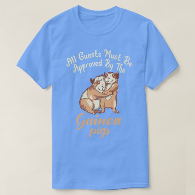 Alle Gäste müssen von der Niedlichen Guinea Pig T-Shirt (Design vorne)
