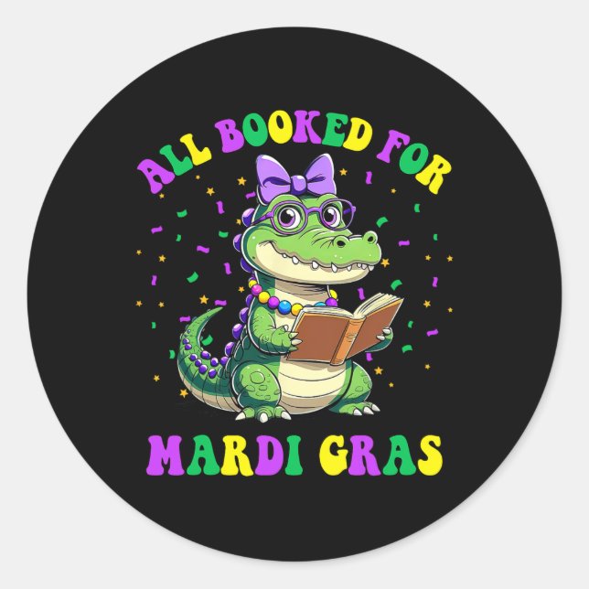 Alle gebucht für Mardi Gras Crocodile Lesebuch T Runder Aufkleber (Vorderseite)
