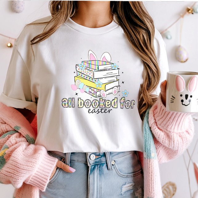 Alle gebucht für Ostern T-Shirt; Niedlich buchen L T-Shirt (Von Creator hochgeladen)