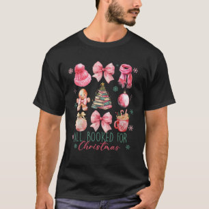 Alle gebucht für Weihnachten Coquette Bow Girly Bo T-Shirt