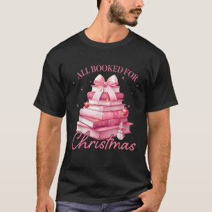 Alle gebucht für Weihnachten Rosa Buch Bow Coquett T-Shirt
