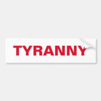 ALLE GEBÜHRENDEN TYRANNY, Teil 3 von 3 Autoaufkleber