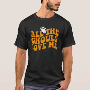 Alle Ghouls Liebe Me Halloween Kostümkind B T-Shirt