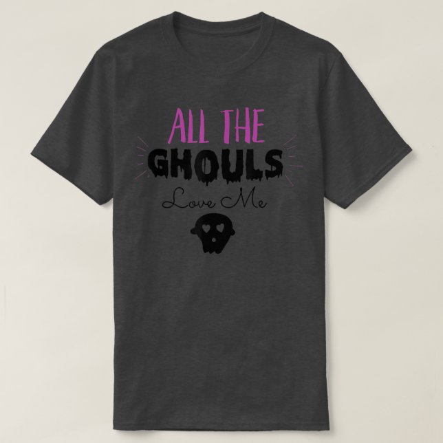Alle Ghouls Liebe Me T - Shirt144 T-Shirt (Design vorne)