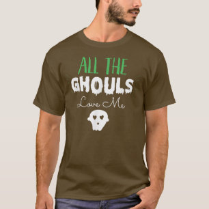 Alle Ghouls Liebe Me T - Shirt 145