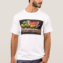 Alle Größen lassen Holz steigen T-Shirt