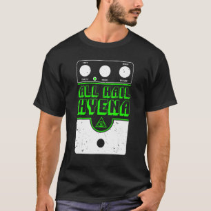 Alle Hail Hyena Verzerrung Pedal Print T-Shirt