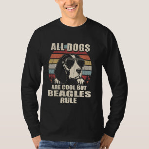 Alle Hunde sind Cool, aber die Beagle herrschen lu T-Shirt