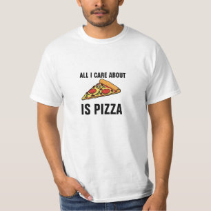 Alle i-Sorgfalt ist ungefähr Pizza T-Shirt