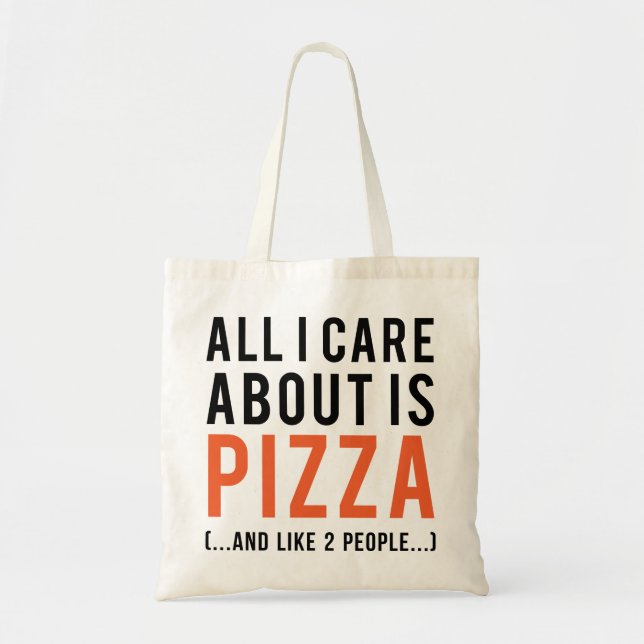 Alle i-Sorgfalt ist ungefähr Pizza (und wie 2 Tragetasche (Vorne)