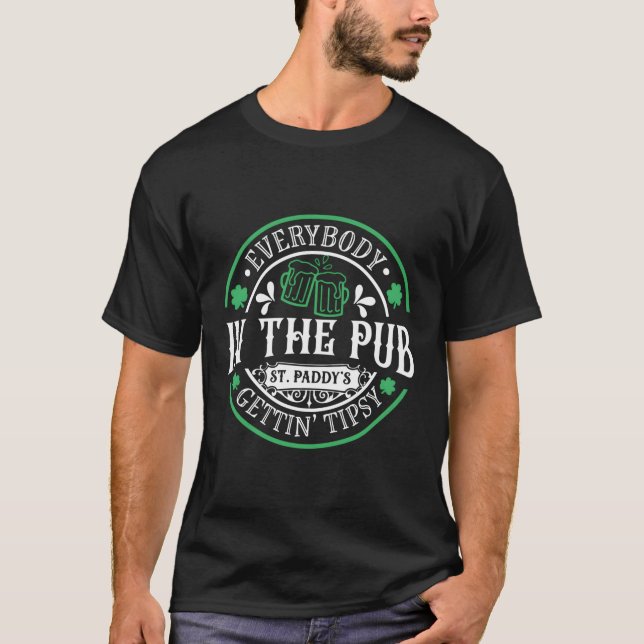 Alle im Pub bekommen Tipsy 2023 Patricks D T-Shirt (Vorderseite)