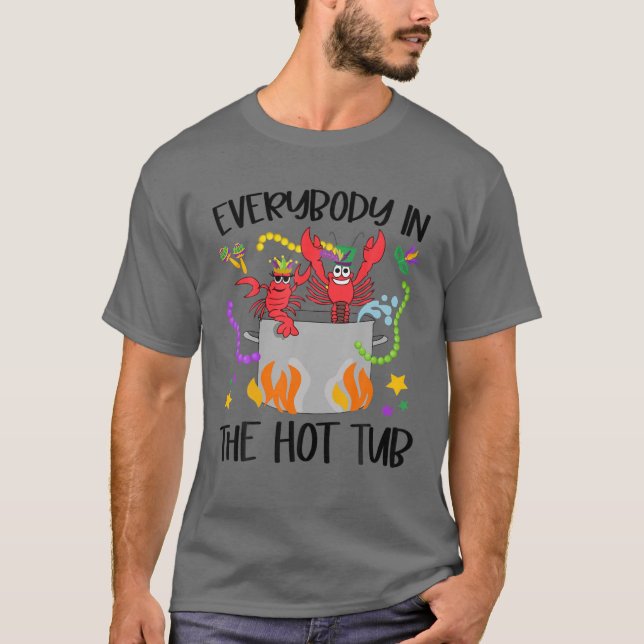 Alle in der Hot Tub Mardi Gras Crawfish Cajun T-Shirt (Vorderseite)