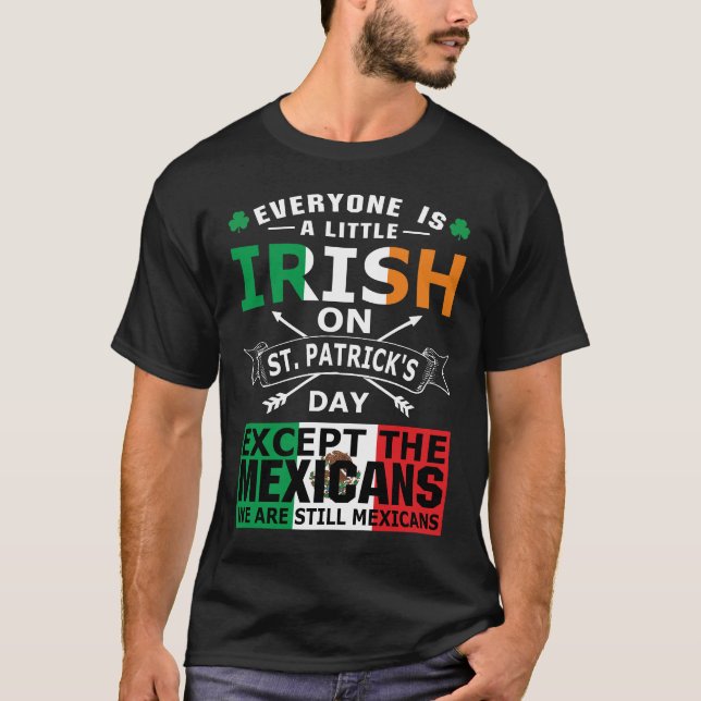 Alle irischen Mexikaner St Patrick Day T - Shirt (Vorderseite)