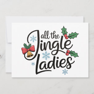 Alle Jingle Ladies Holly Bells Weihnachten Xmas Einladung