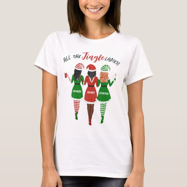 Alle Jingle Ladys Sisters Friends Christmas T-Shirt (Vorderseite)